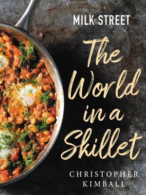 cover image of Milk Street: The World in a Skillet